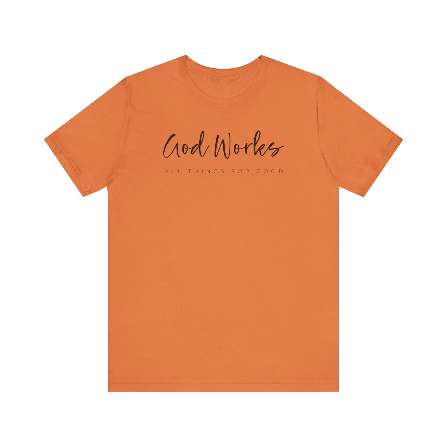 Bella + Canvas Inspirational Graphic Tee - God Works, Faith-Based Shirt, Casual Wear, Gift for Believers, Christian Apparel, Everyday Comfort
