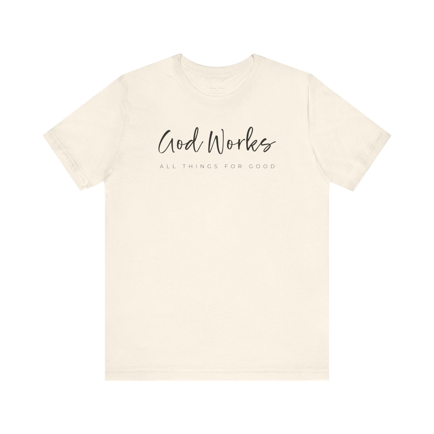 Bella + Canvas Inspirational Graphic Tee - God Works, Faith-Based Shirt, Casual Wear, Gift for Believers, Christian Apparel, Everyday Comfort