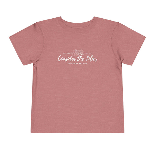 Bella + Canvas Toddler Inspirational Tee - "Consider the Lilies" - Cute Kids Shirt, Birthday Gift, Everyday Wear, Family Matching, Nature Lover