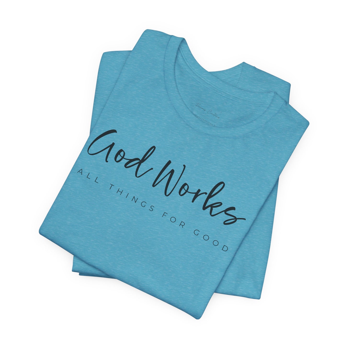 Bella + Canvas Inspirational Graphic Tee - God Works, Faith-Based Shirt, Casual Wear, Gift for Believers, Christian Apparel, Everyday Comfort