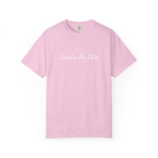 Comfort Colors Garment-Dyed Inspirational T-shirt, Consider the Lilies Tee, Unisex Casual Wear, Motivational Shirt, Relaxed Style