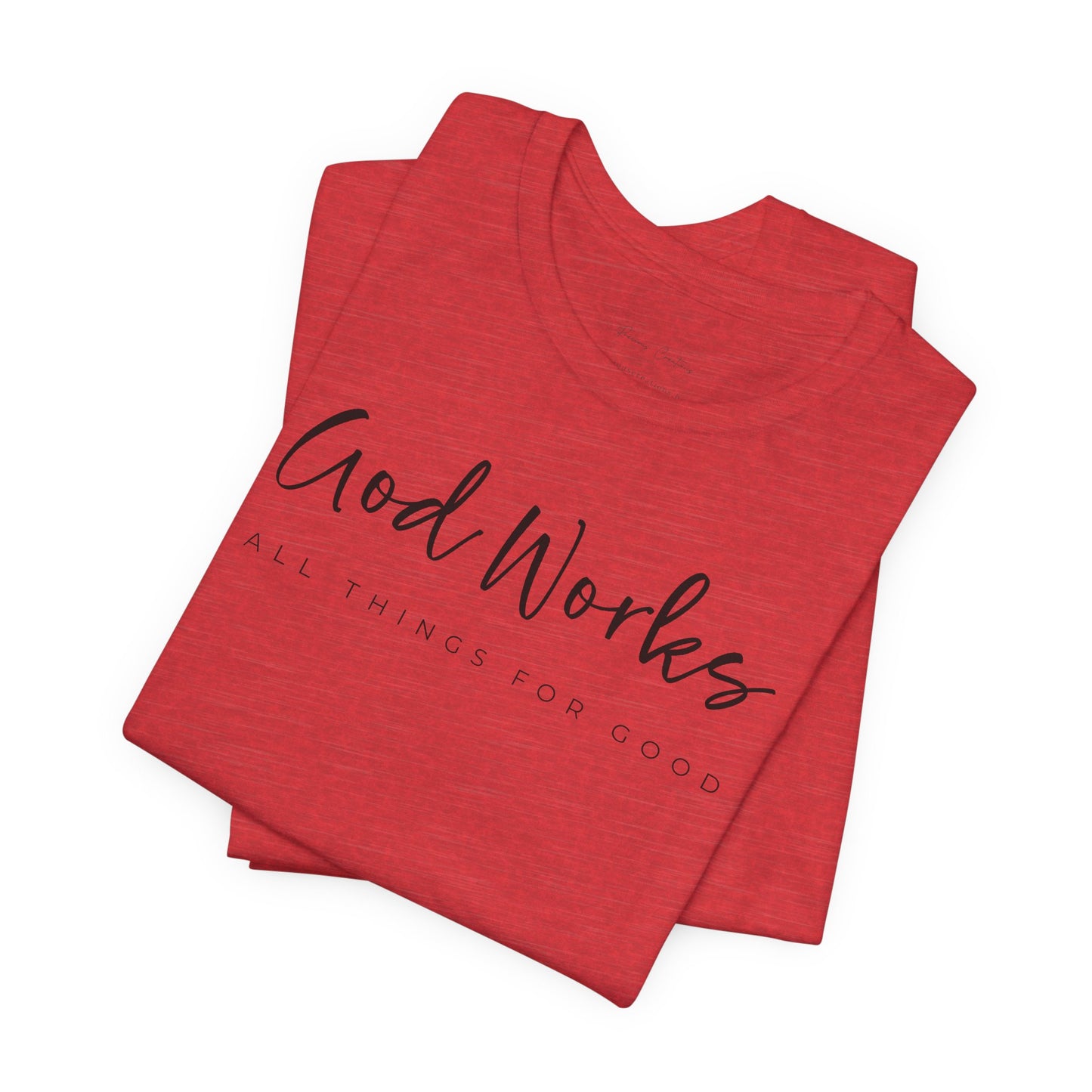 Bella + Canvas Inspirational Graphic Tee - God Works, Faith-Based Shirt, Casual Wear, Gift for Believers, Christian Apparel, Everyday Comfort