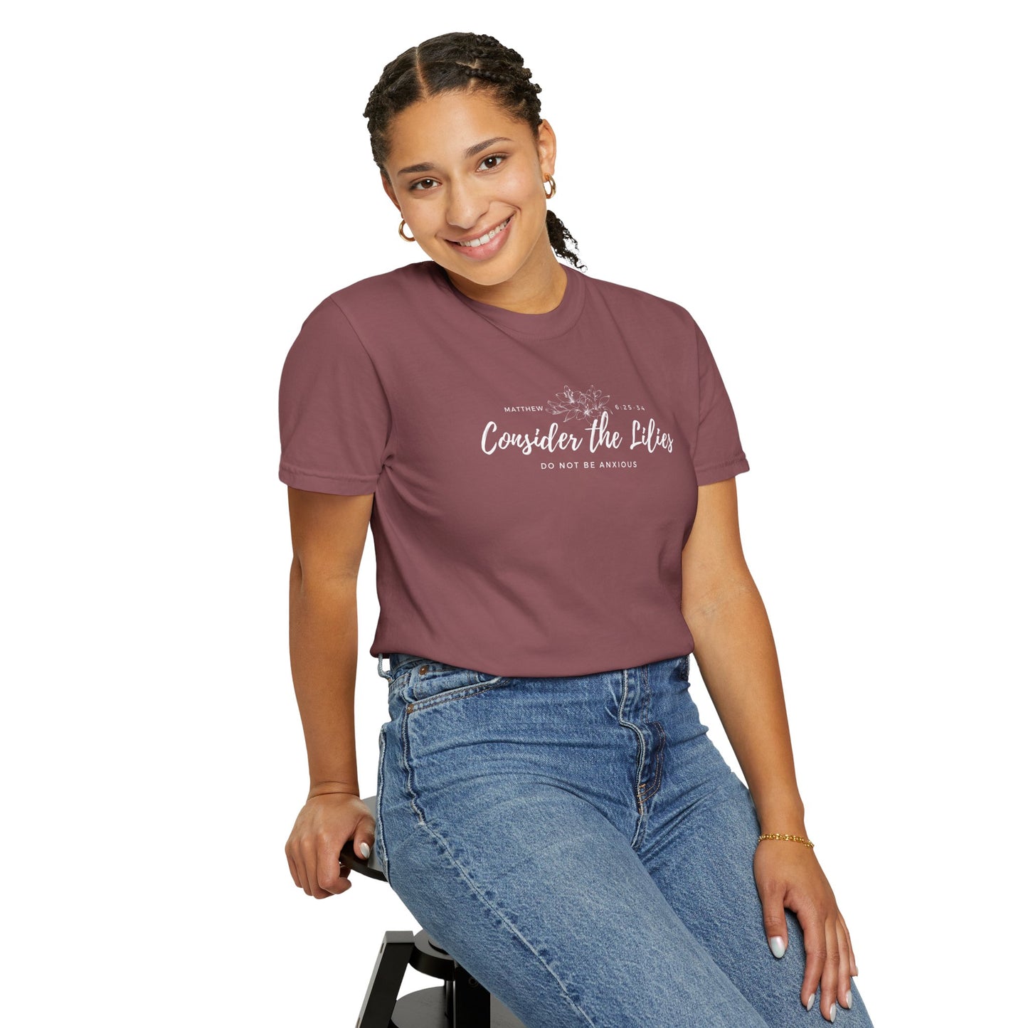 Comfort Colors Consider the Lilies T-Shirt | Inspirational Quote Tee, Unisex Garment-Dyed, Nature Lovers Gift, Spring and Summer Fashion, Meditation Shirt