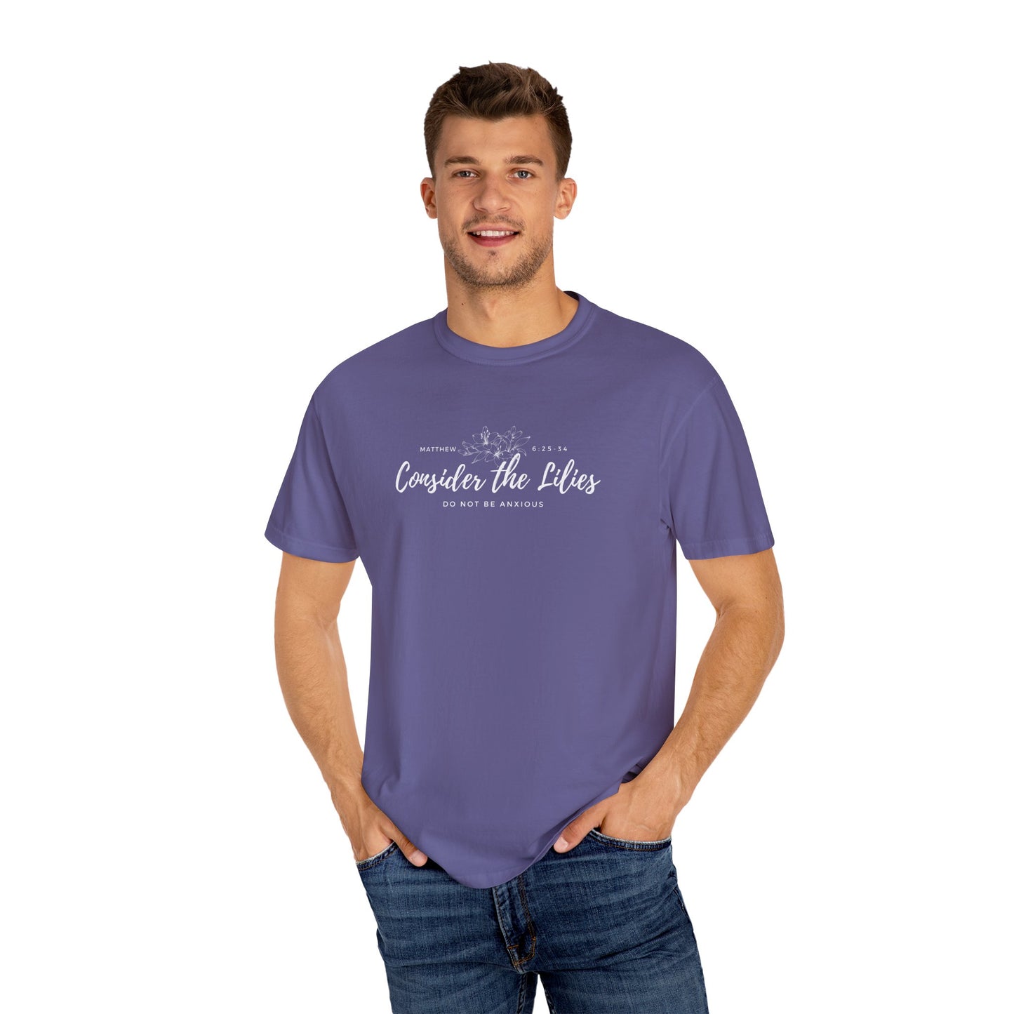Comfort Colors Garment-Dyed Inspirational T-shirt, Consider the Lilies Tee, Unisex Casual Wear, Motivational Shirt, Relaxed Style