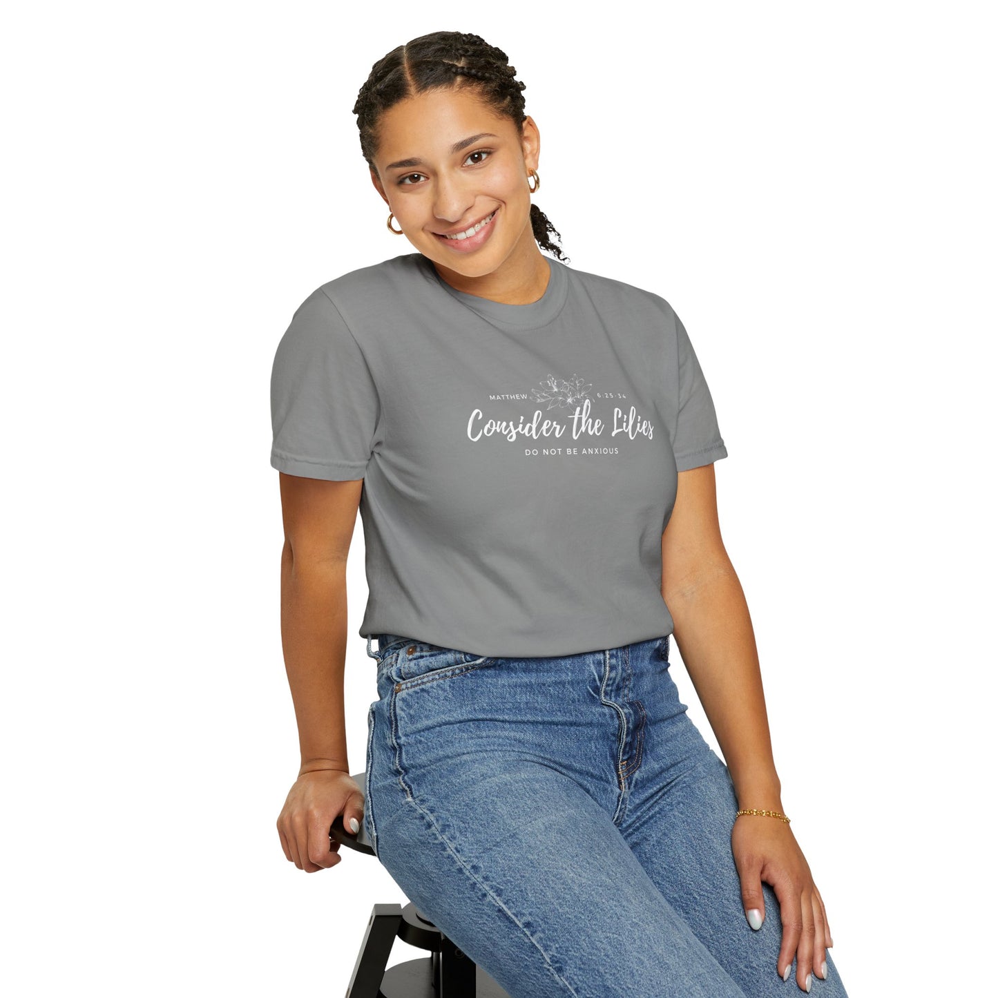 Comfort Colors Consider the Lilies T-Shirt | Inspirational Quote Tee, Unisex Garment-Dyed, Nature Lovers Gift, Spring and Summer Fashion, Meditation Shirt