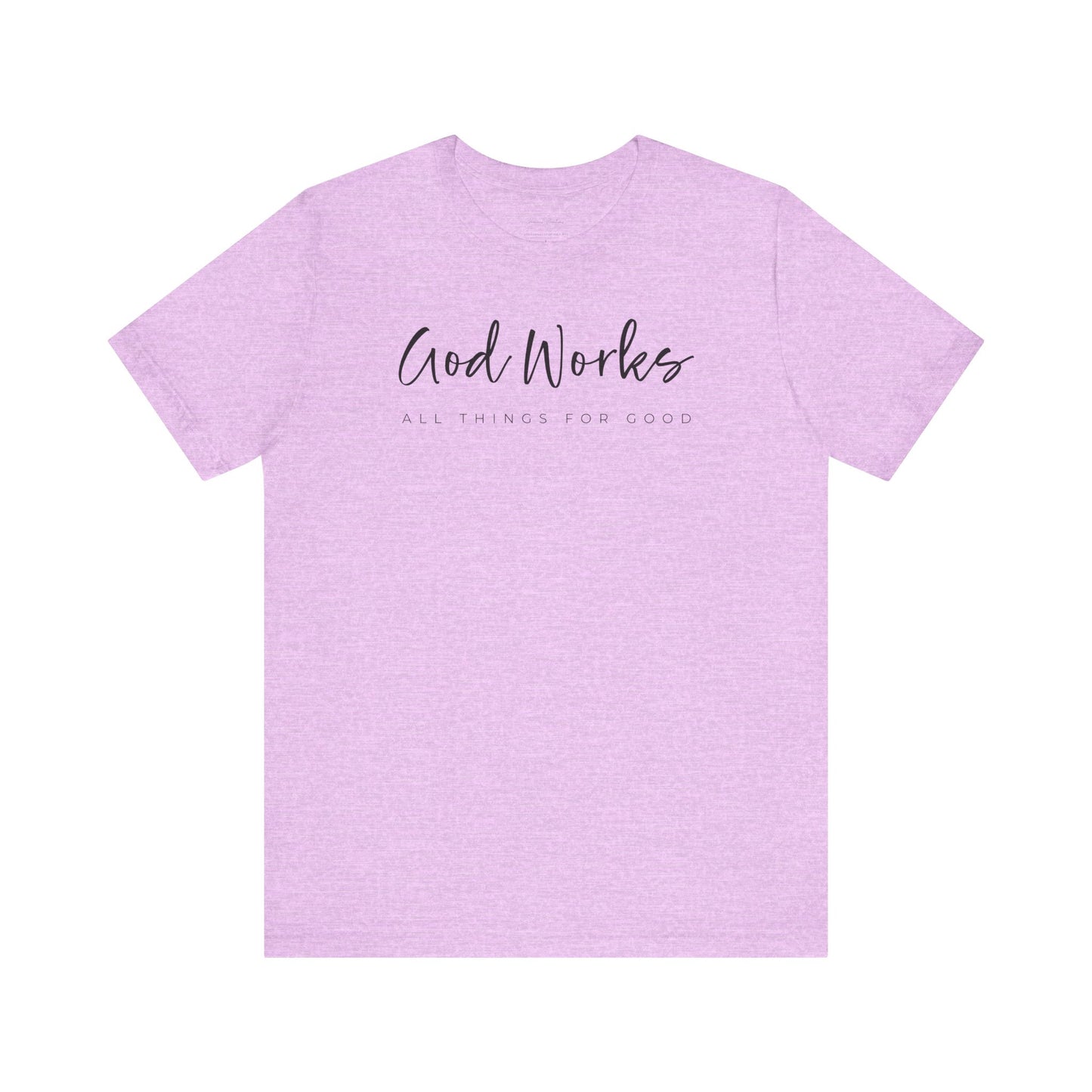 Bella + Canvas Inspirational Graphic Tee - God Works, Faith-Based Shirt, Casual Wear, Gift for Believers, Christian Apparel, Everyday Comfort