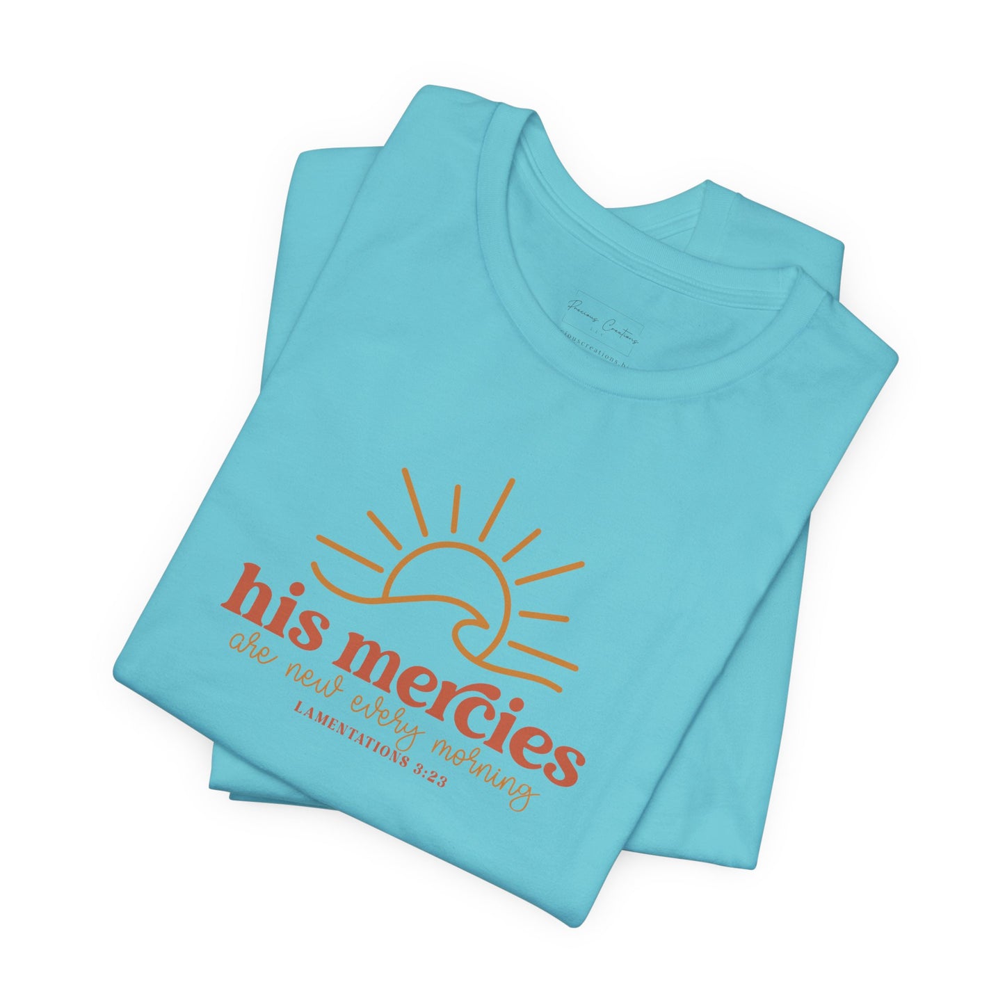 Bella + Canvas Inspirational Graphic Tee - His Mercies, Faith-Based Shirt, Casual Wear, Gift for Believers, Christian Apparel, Everyday Comfort