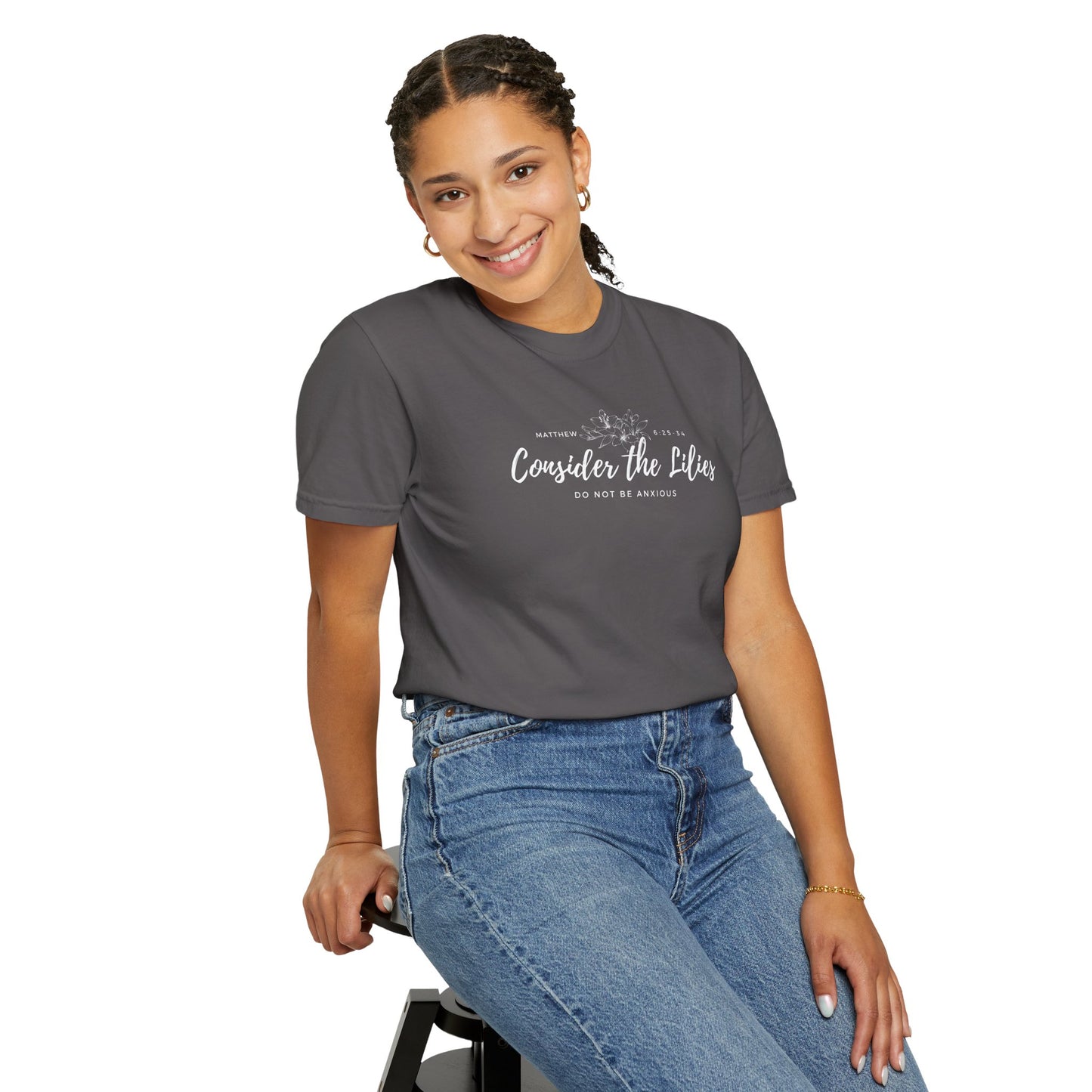 Comfort Colors Consider the Lilies T-Shirt | Inspirational Quote Tee, Unisex Garment-Dyed, Nature Lovers Gift, Spring and Summer Fashion, Meditation Shirt