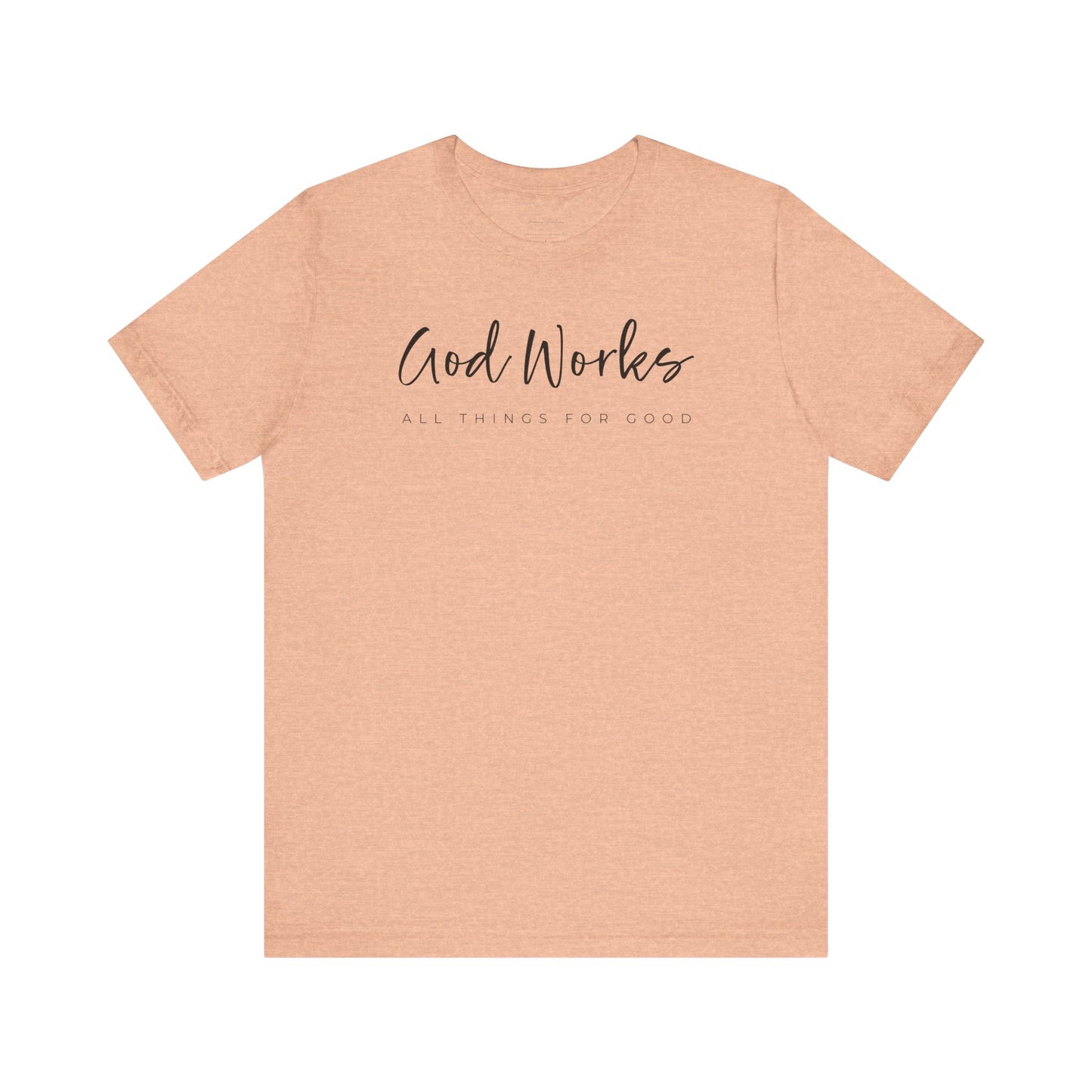 Bella + Canvas Inspirational Graphic Tee - God Works, Faith-Based Shirt, Casual Wear, Gift for Believers, Christian Apparel, Everyday Comfort