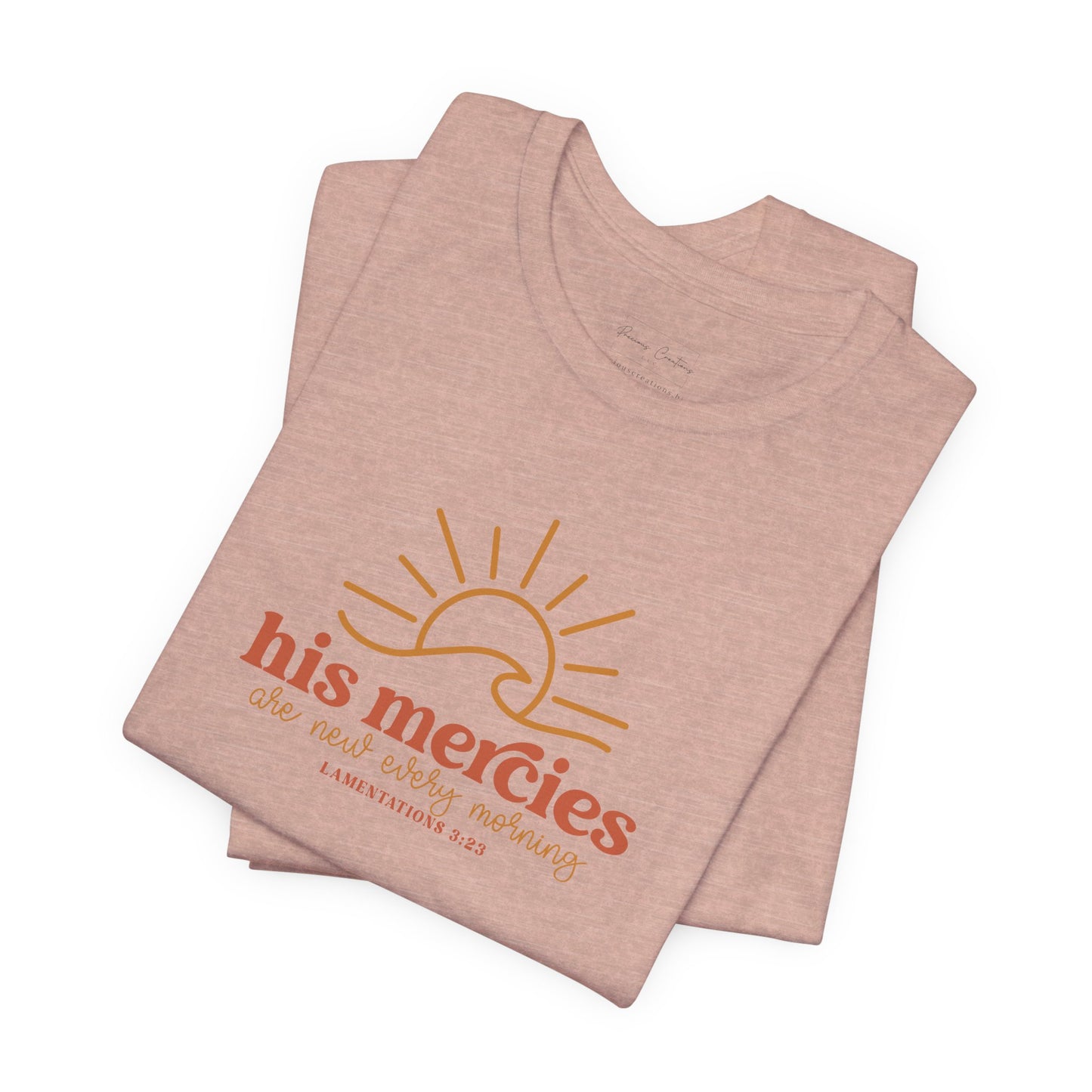 Bella + Canvas Inspirational Graphic Tee - His Mercies, Faith-Based Shirt, Casual Wear, Gift for Believers, Christian Apparel, Everyday Comfort