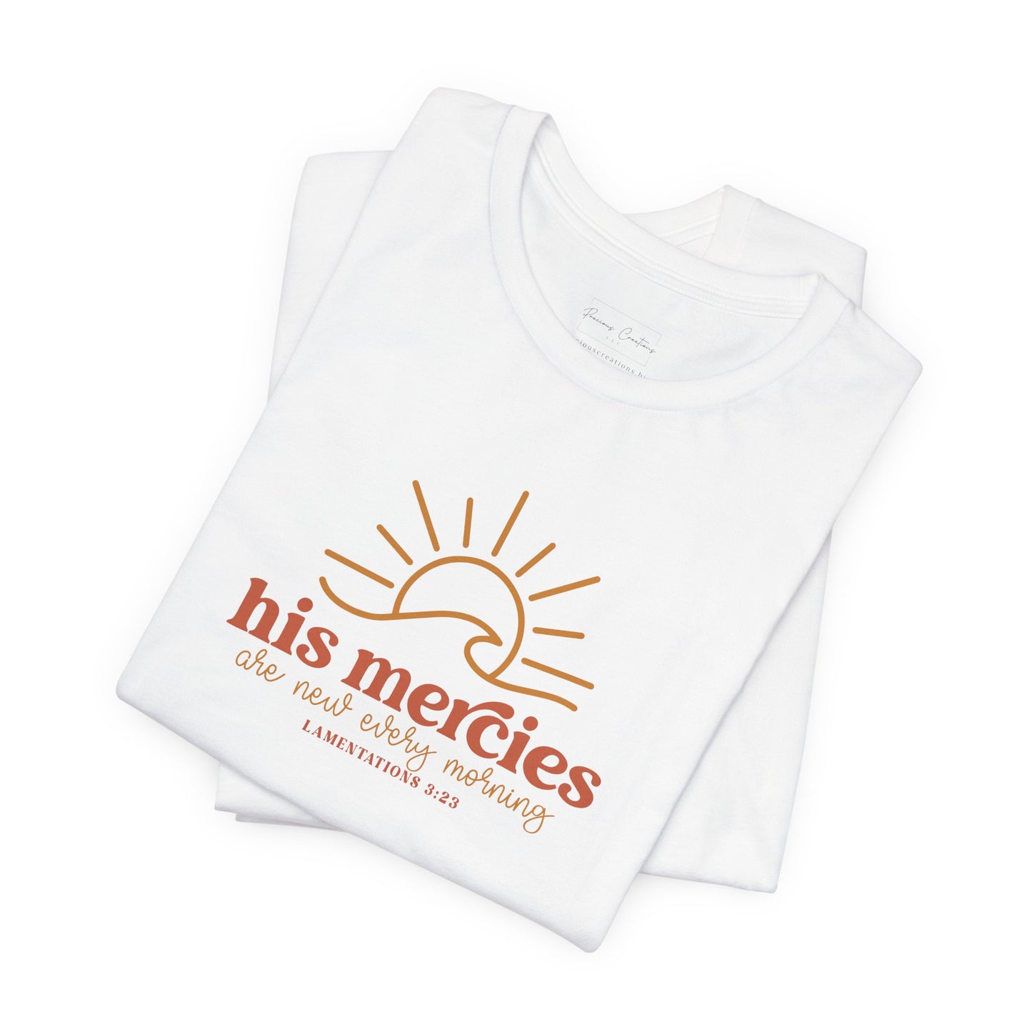 Bella + Canvas Inspirational Graphic Tee - His Mercies, Faith-Based Shirt, Casual Wear, Gift for Believers, Christian Apparel, Everyday Comfort