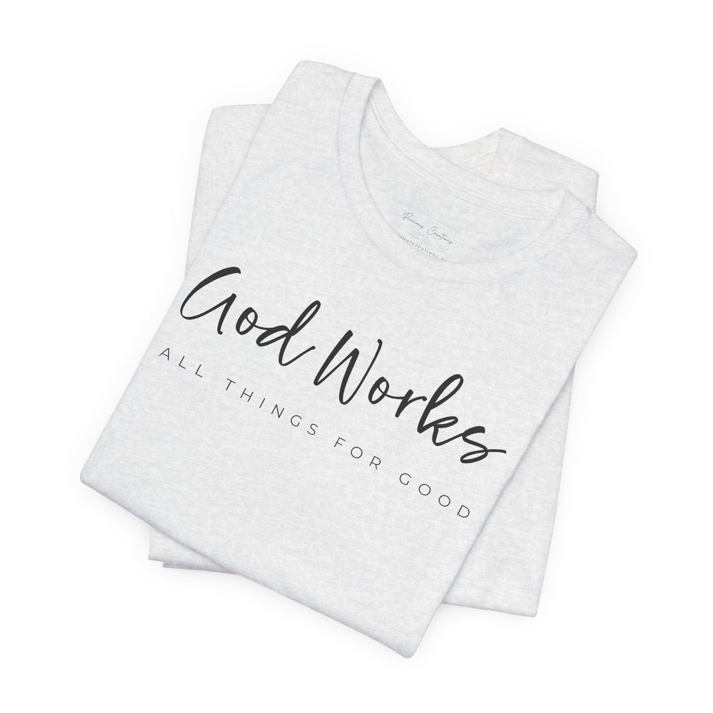 Bella + Canvas Inspirational Graphic Tee - God Works, Faith-Based Shirt, Casual Wear, Gift for Believers, Christian Apparel, Everyday Comfort