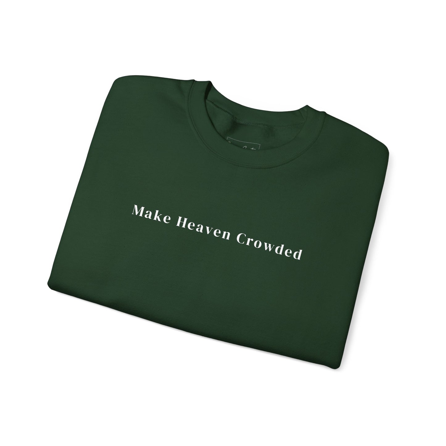 Gildan Make Heaven Crowded Minimalist Inspirational Crewneck Sweatshirt | Unisex, Cozy Fashion, Gift for Her, Casual Wear, Comfort Sweatshirt