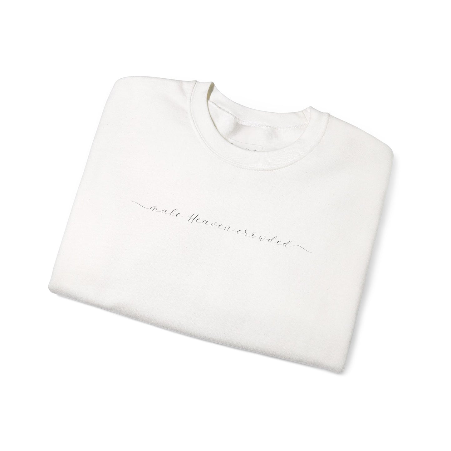 Gildan Make Heaven Crowded Minimalist Inspirational Crewneck Sweatshirt | Unisex, Cozy Fashion, Gift for Her, Casual Wear, Comfort Sweatshirt