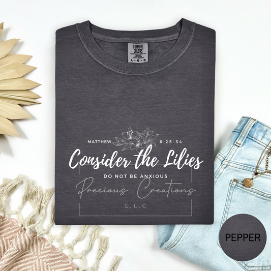 Consider the Lilies Comfort Colors Tee