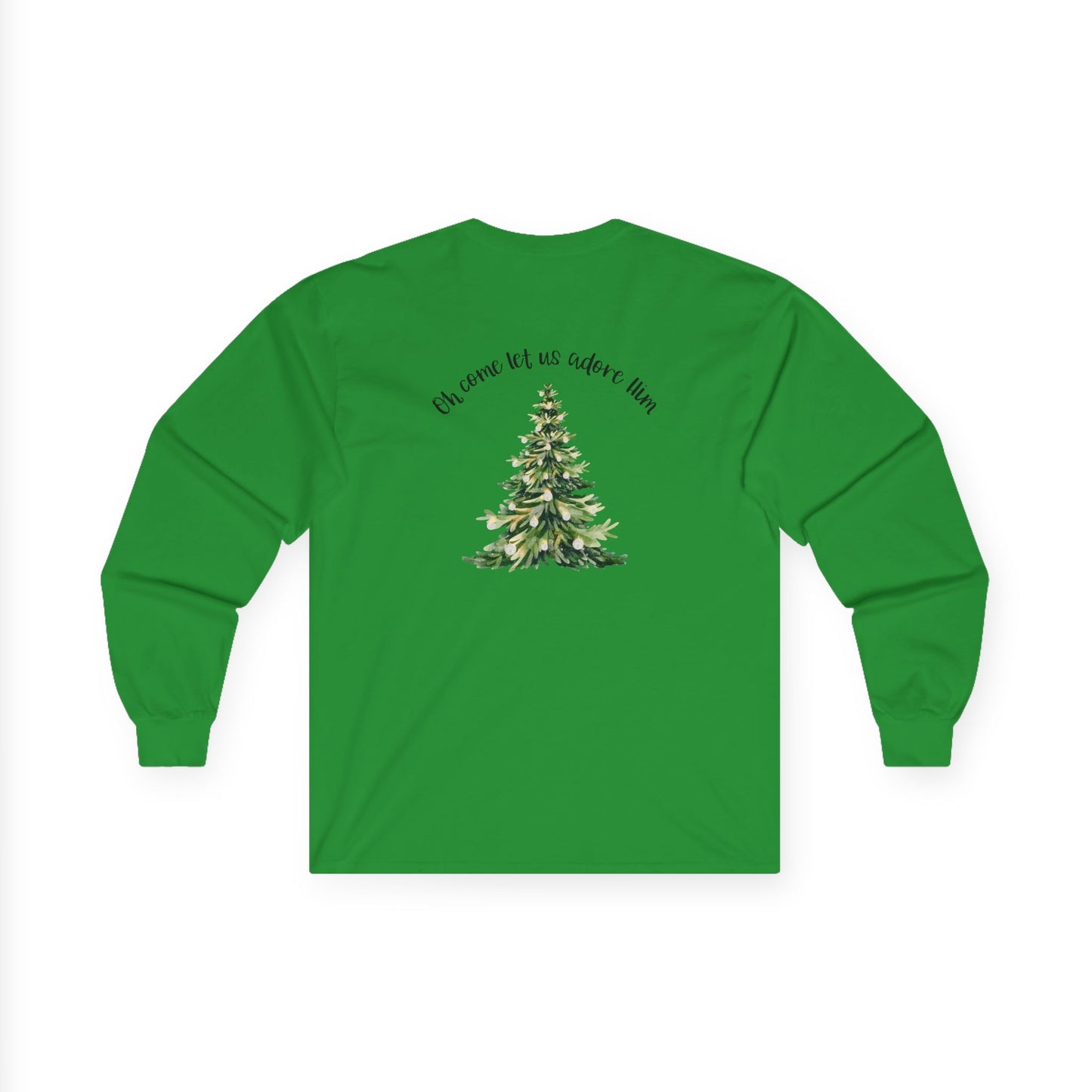 Christmas Tree T-Shirt — “Oh Come Let Us Adore Him” Holiday Gildan Long Sleevev Black lettering