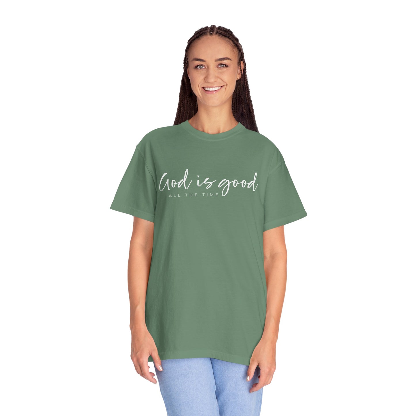 God is Good All the Time Garment-Dyed T-Shirt, Casual Tee, Unisex Fashion, Everyday Wear, Gift for Him and Her, Summer Style