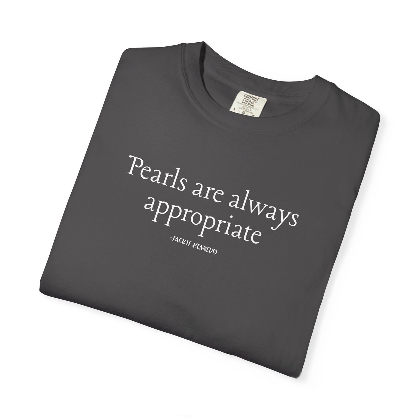 Comfort Colors Jackie Kennedy Garment-Dyed T-Shirt with Quote, Casual Wear, Gift for Her, Everyday Tee, Relaxed Fit