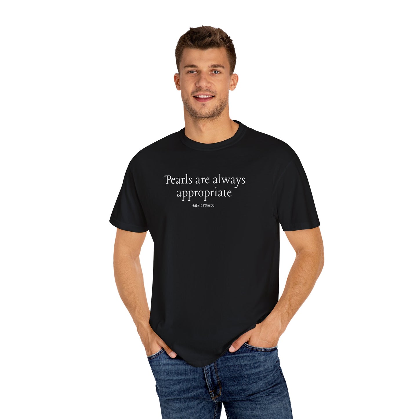 Comfort Colors Jackie Kennedy Garment-Dyed T-Shirt with Quote, Casual Wear, Gift for Her, Everyday Tee, Relaxed Fit