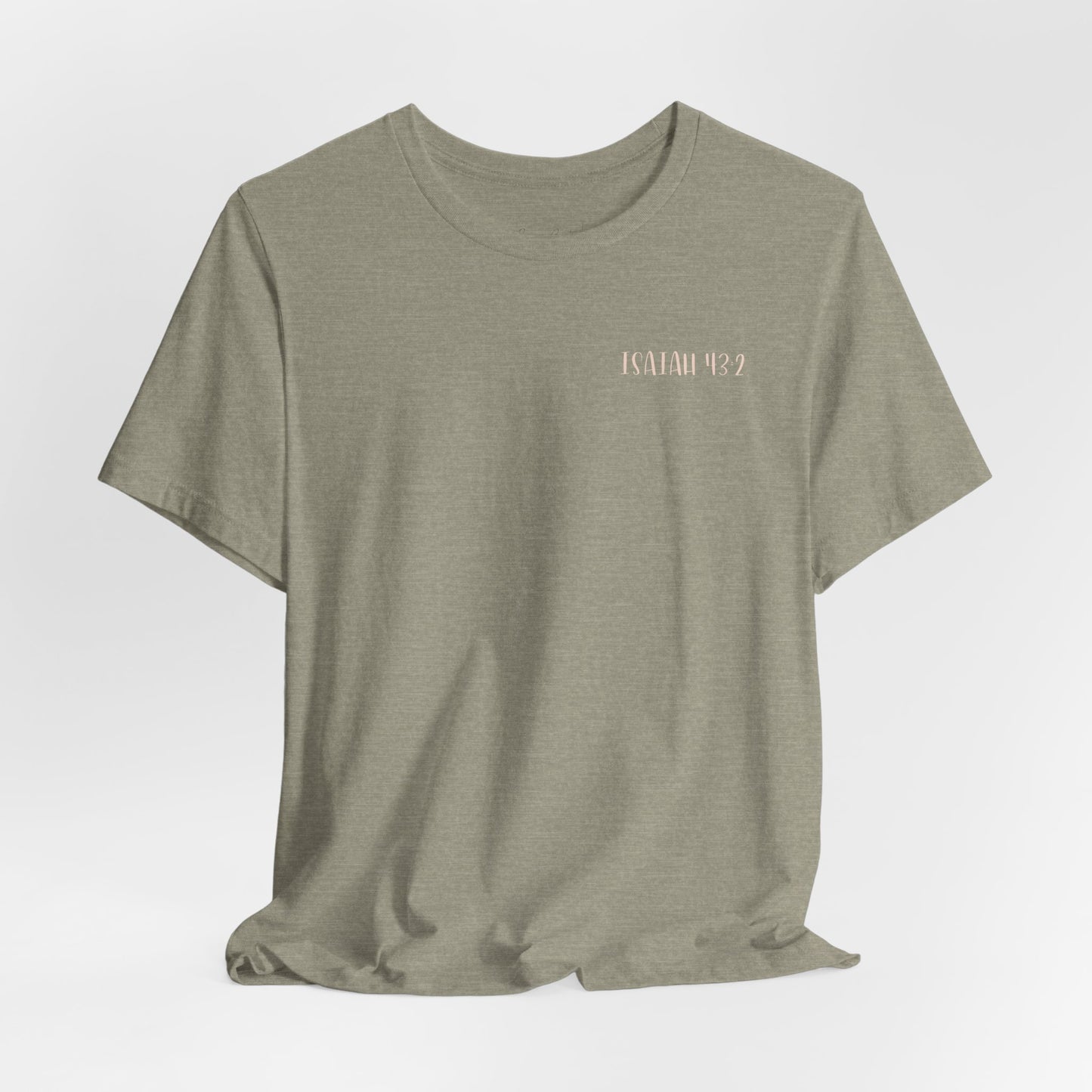 Gordy Fundraiser - Bella + Canvas Isaiah 43:2 Unisex Tee, Inspirational Quote, Casual Wear, Gift for Nature Lovers, Eco-Friendly, Everyday Comfort