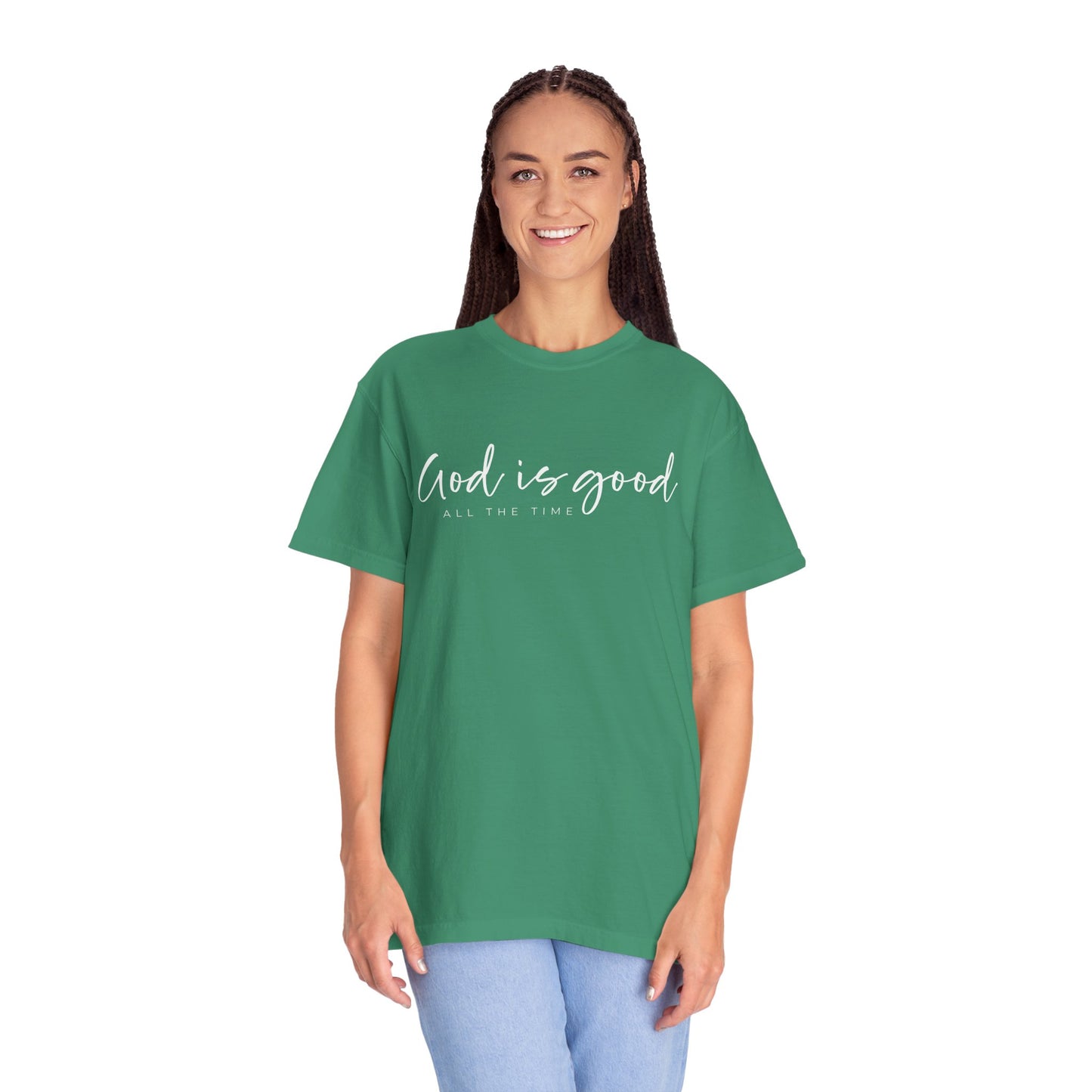 God is Good All the Time Garment-Dyed T-Shirt, Casual Tee, Unisex Fashion, Everyday Wear, Gift for Him and Her, Summer Style
