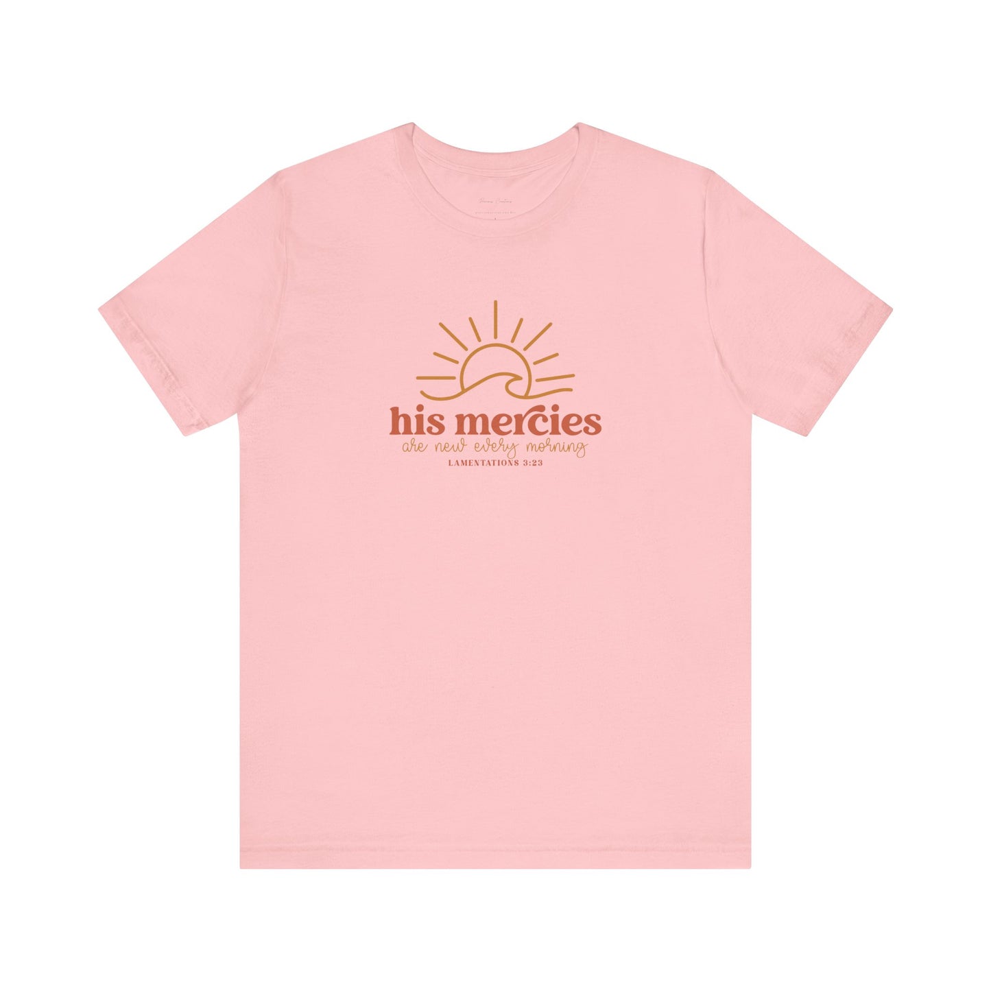 Bella + Canvas Inspirational Graphic Tee - His Mercies, Faith-Based Shirt, Casual Wear, Gift for Believers, Christian Apparel, Everyday Comfort