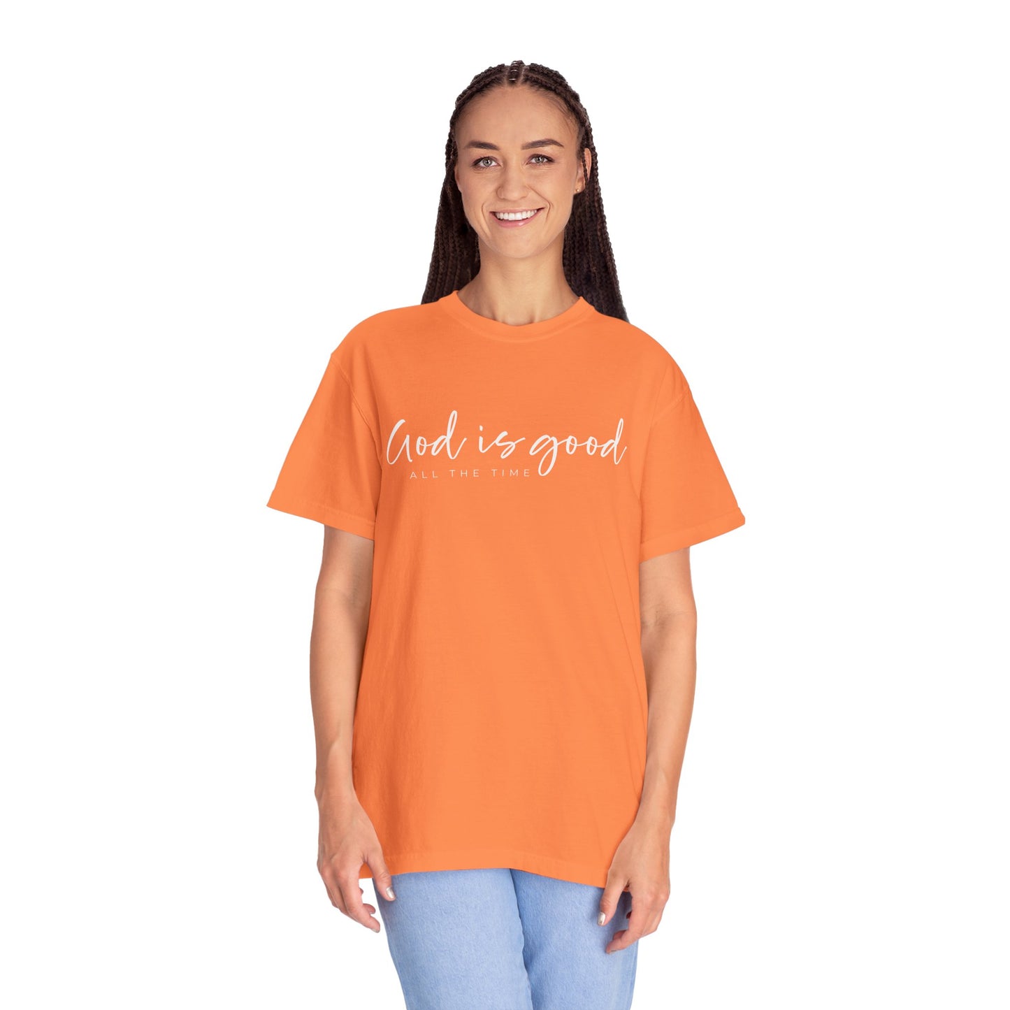 God is Good All the Time Garment-Dyed T-Shirt, Casual Tee, Unisex Fashion, Everyday Wear, Gift for Him and Her, Summer Style