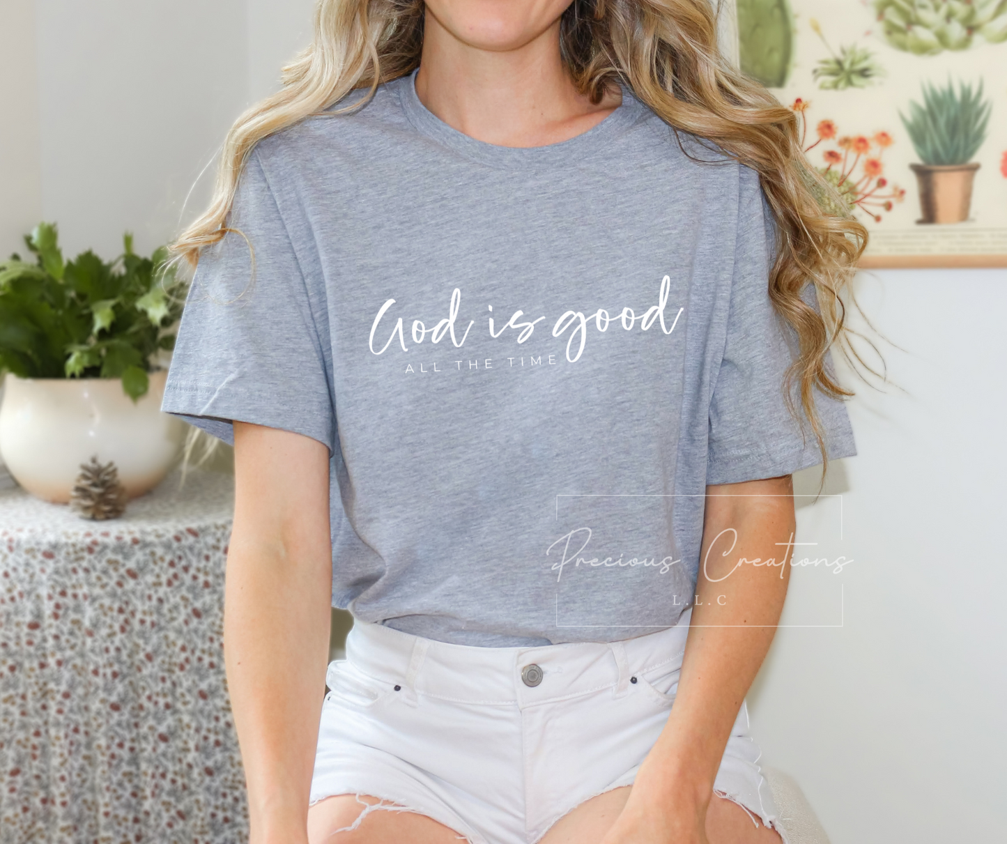 God Is Good All the Time Bella and Canvas Tee