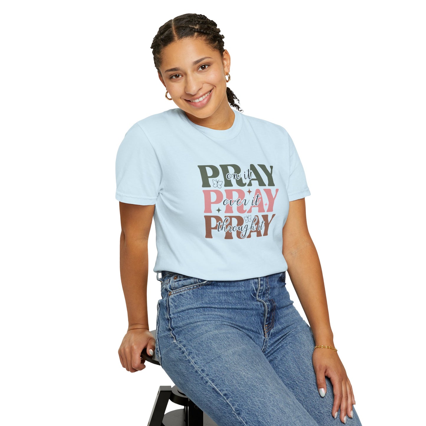 Pray About It Unisex Garment-Dyed T-shirt | Inspirational Tee, Faith Shirt, Casual Wear, Gift for Christians, Spiritually Uplifting Apparel