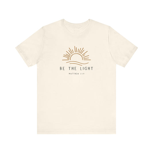 Gordy Fundraiser - Be The Light Tee, Motivational Shirt, Gift for Her, Positive Vibes Tee, Everyday Casual Wear, Affirmation Clothes