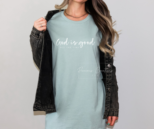 God Is Good All the Time Bella and Canvas Tee
