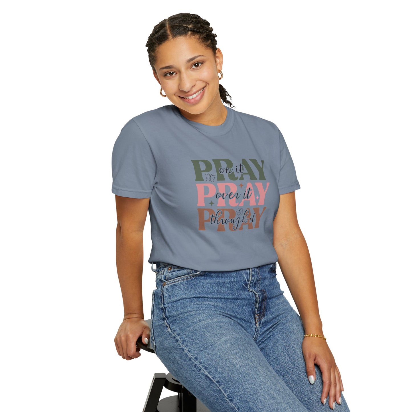Pray About It Unisex Garment-Dyed T-shirt | Inspirational Tee, Faith Shirt, Casual Wear, Gift for Christians, Spiritually Uplifting Apparel