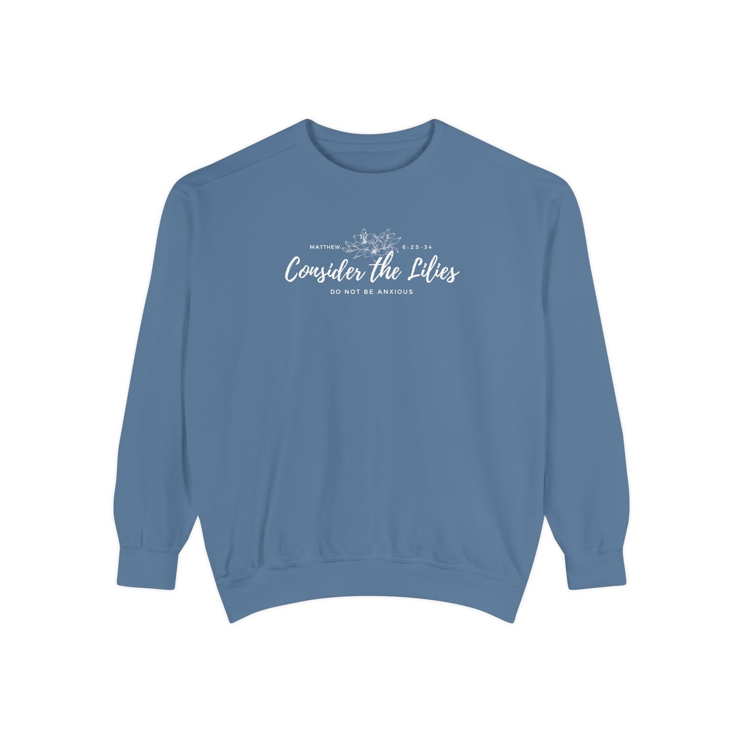 Comfort Colors Unisex Sweatshirt with 'Consider the Lilies' Design, Perfect for Casual Wear, Gifts, Spring Fashion, Cozy Atmosphere, [...]