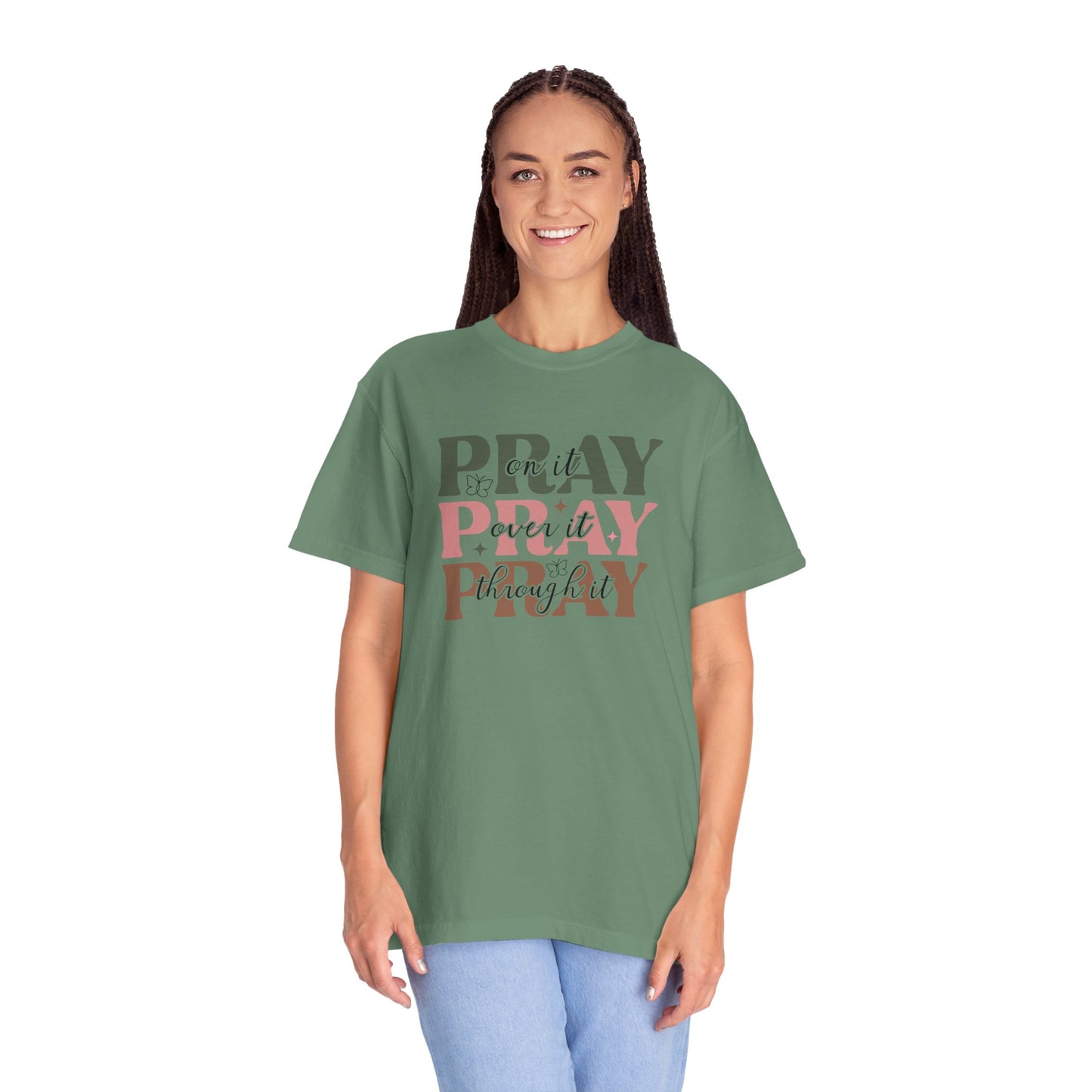 Pray About It Unisex Garment-Dyed T-shirt | Inspirational Tee, Faith Shirt, Casual Wear, Gift for Christians, Spiritually Uplifting Apparel