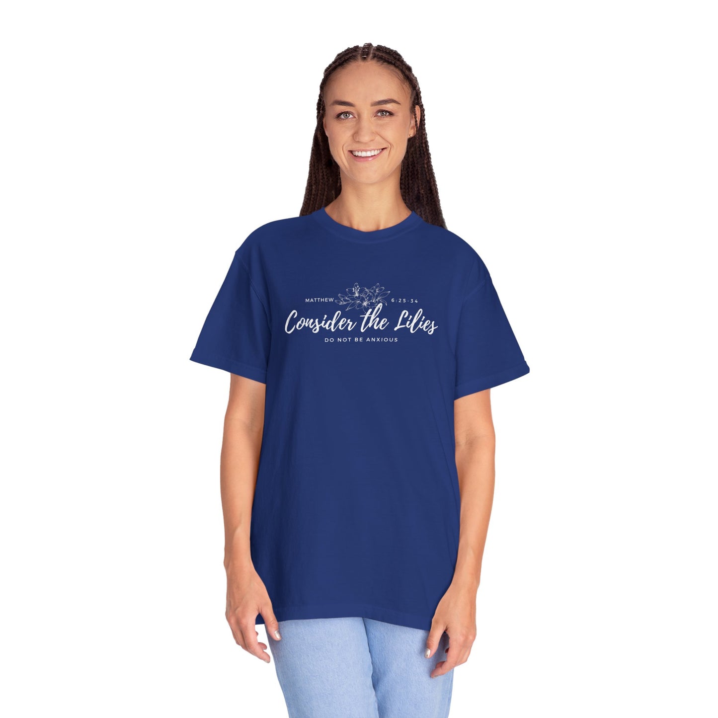 Comfort Colors Garment-Dyed Inspirational T-shirt, Consider the Lilies Tee, Unisex Casual Wear, Motivational Shirt, Relaxed Style