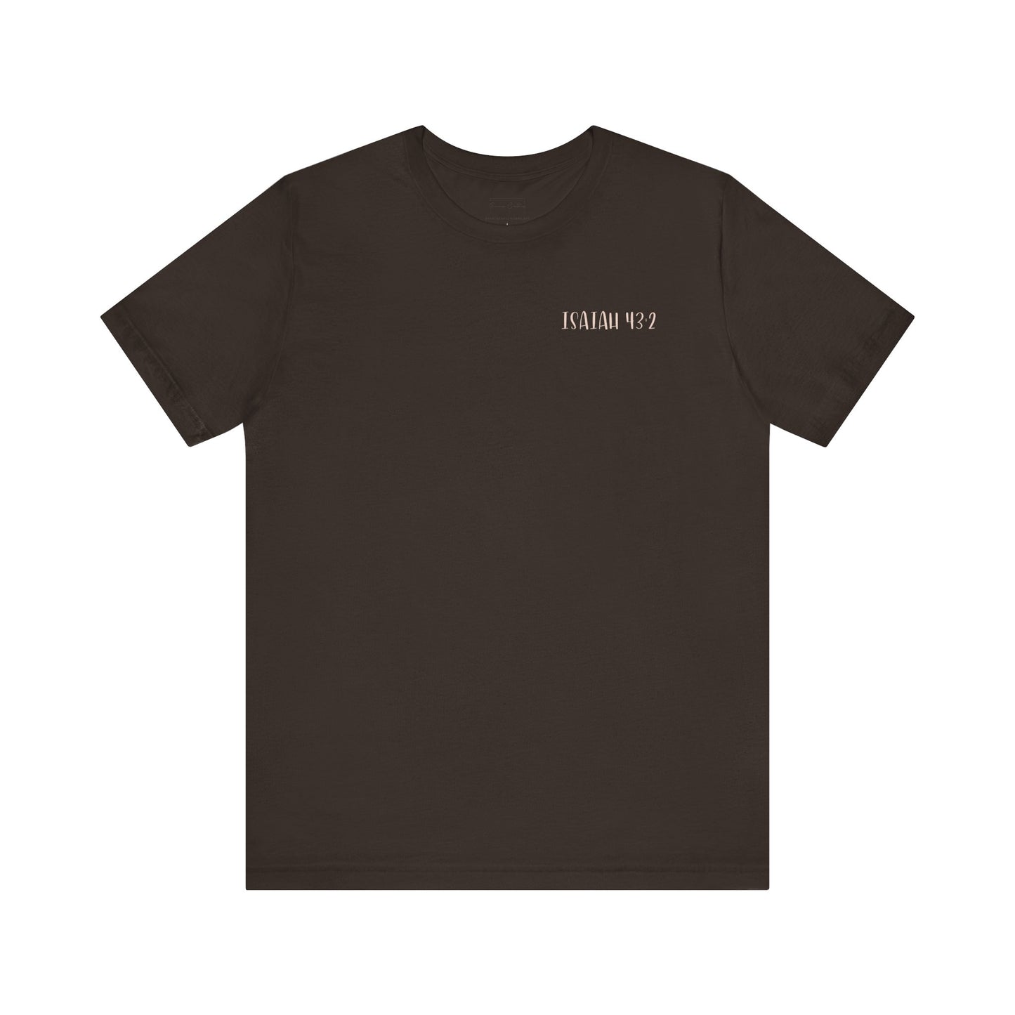 Gordy Fundraiser - Bella + Canvas Isaiah 43:2 Unisex Tee, Inspirational Quote, Casual Wear, Gift for Nature Lovers, Eco-Friendly, Everyday Comfort