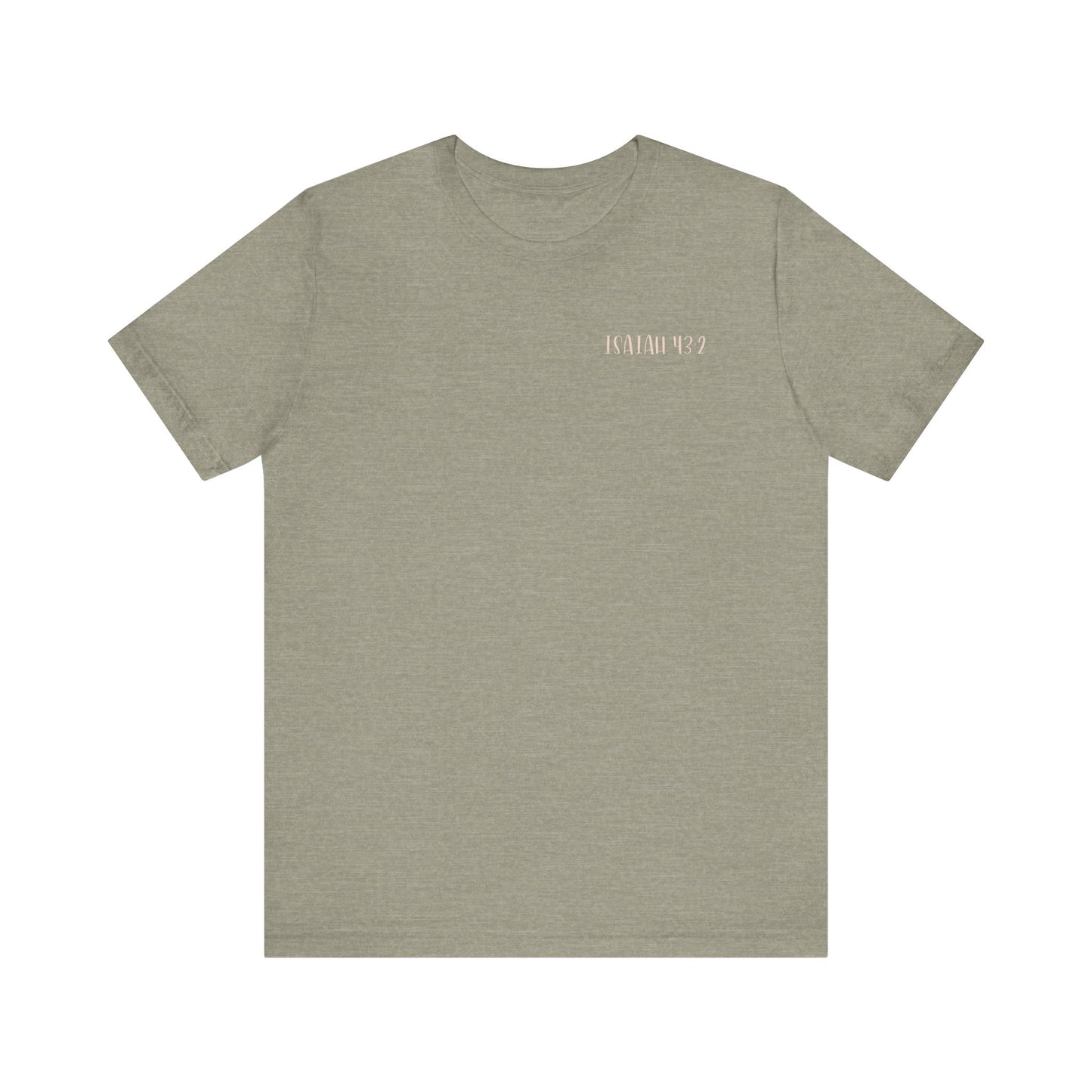 Gordy Fundraiser - Bella + Canvas Isaiah 43:2 Unisex Tee, Inspirational Quote, Casual Wear, Gift for Nature Lovers, Eco-Friendly, Everyday Comfort