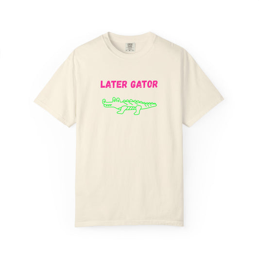 Comfort Colors Fun Later Gator T-shirt, Unisex Garment-Dyed Tee, Casual Summer Shirt, Gift for Animal Lovers, Ideal for Parties and Celebrations
