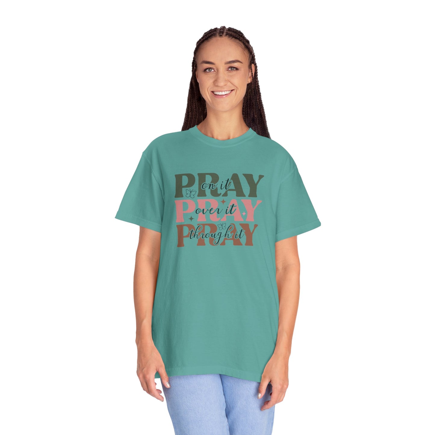 Pray About It Unisex Garment-Dyed T-shirt | Inspirational Tee, Faith Shirt, Casual Wear, Gift for Christians, Spiritually Uplifting Apparel