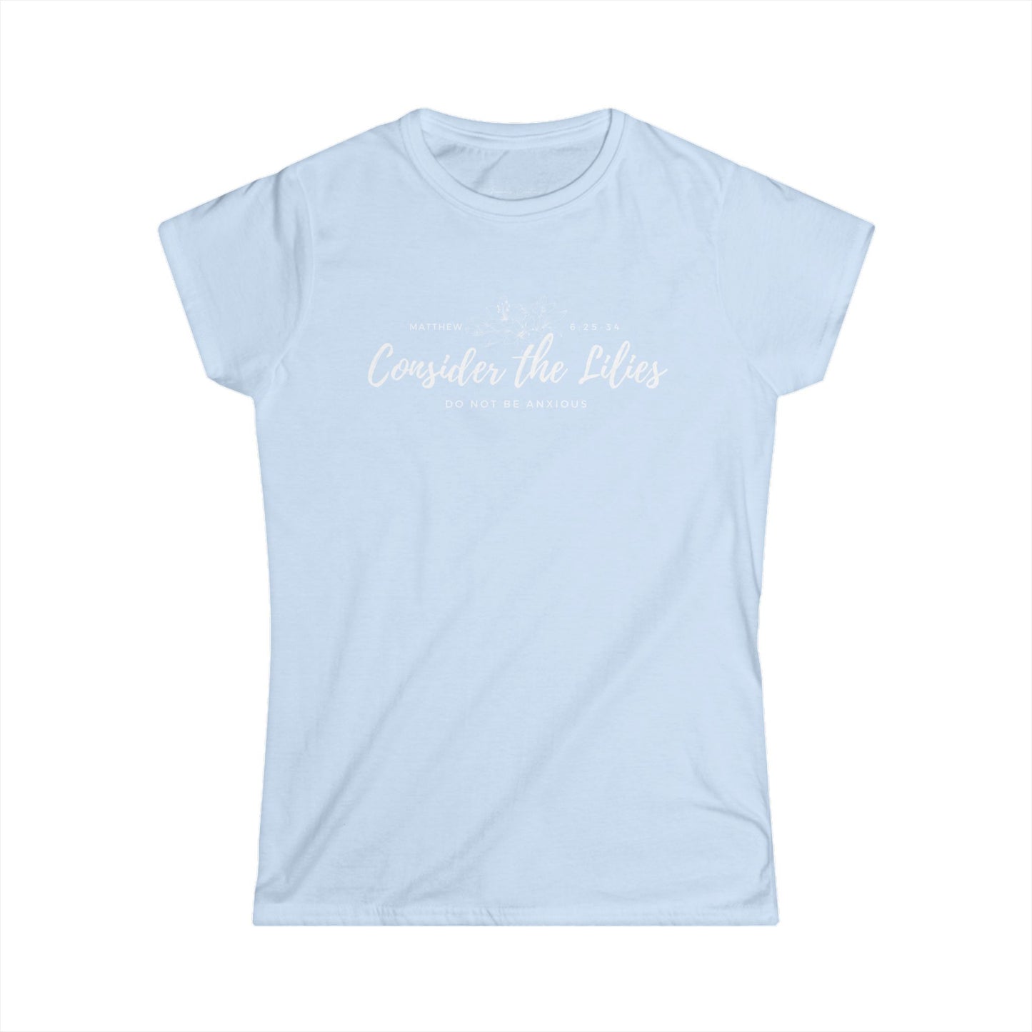 Gildan Inspirational Women's Tee - Consider the Lilies, Motivational Tshirt, Gift for Her, Faith Based Apparel, Christian Clothing, [...]