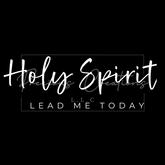 Holy Spirit Lead Me Today DTF