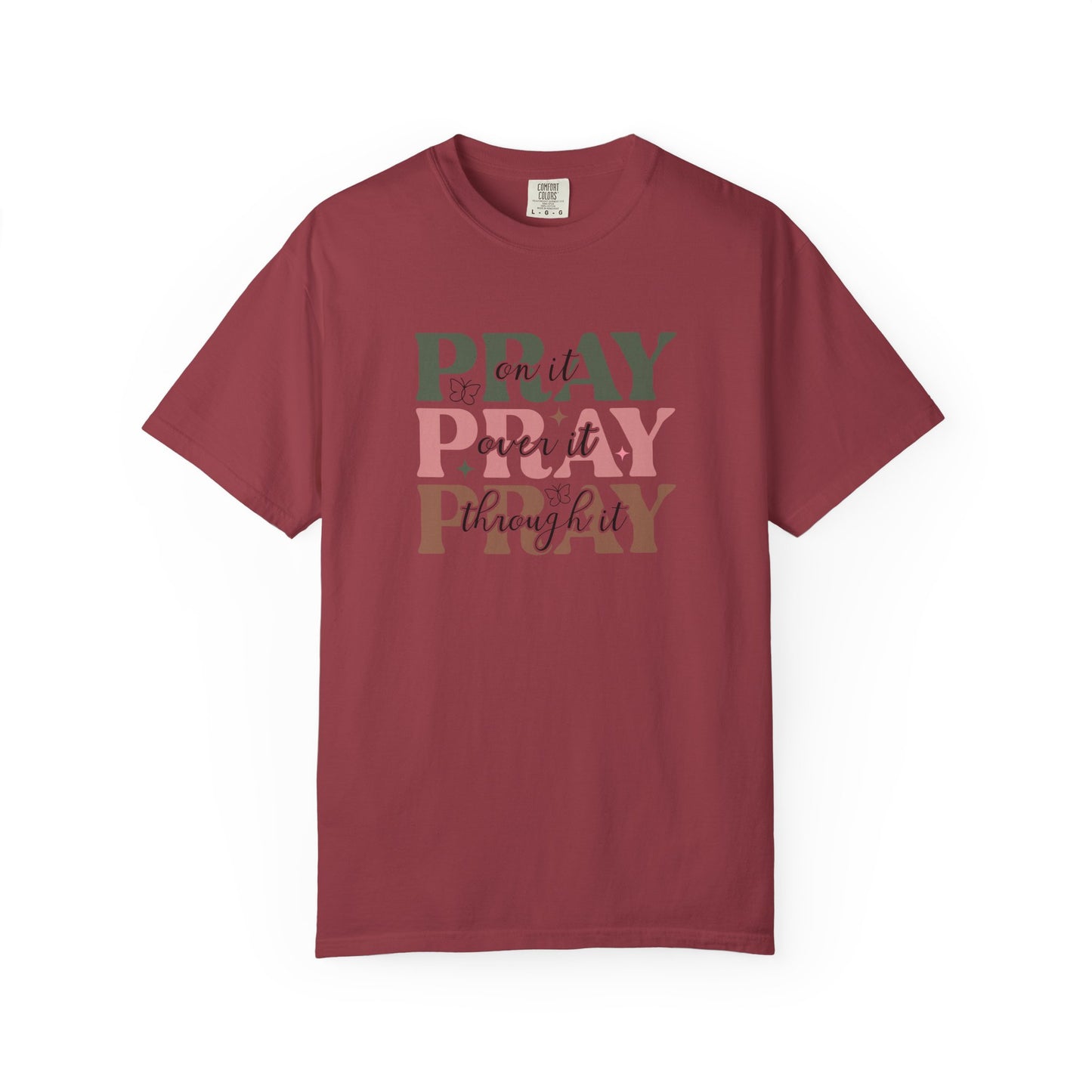 Pray About It Unisex Garment-Dyed T-shirt | Inspirational Tee, Faith Shirt, Casual Wear, Gift for Christians, Spiritually Uplifting Apparel