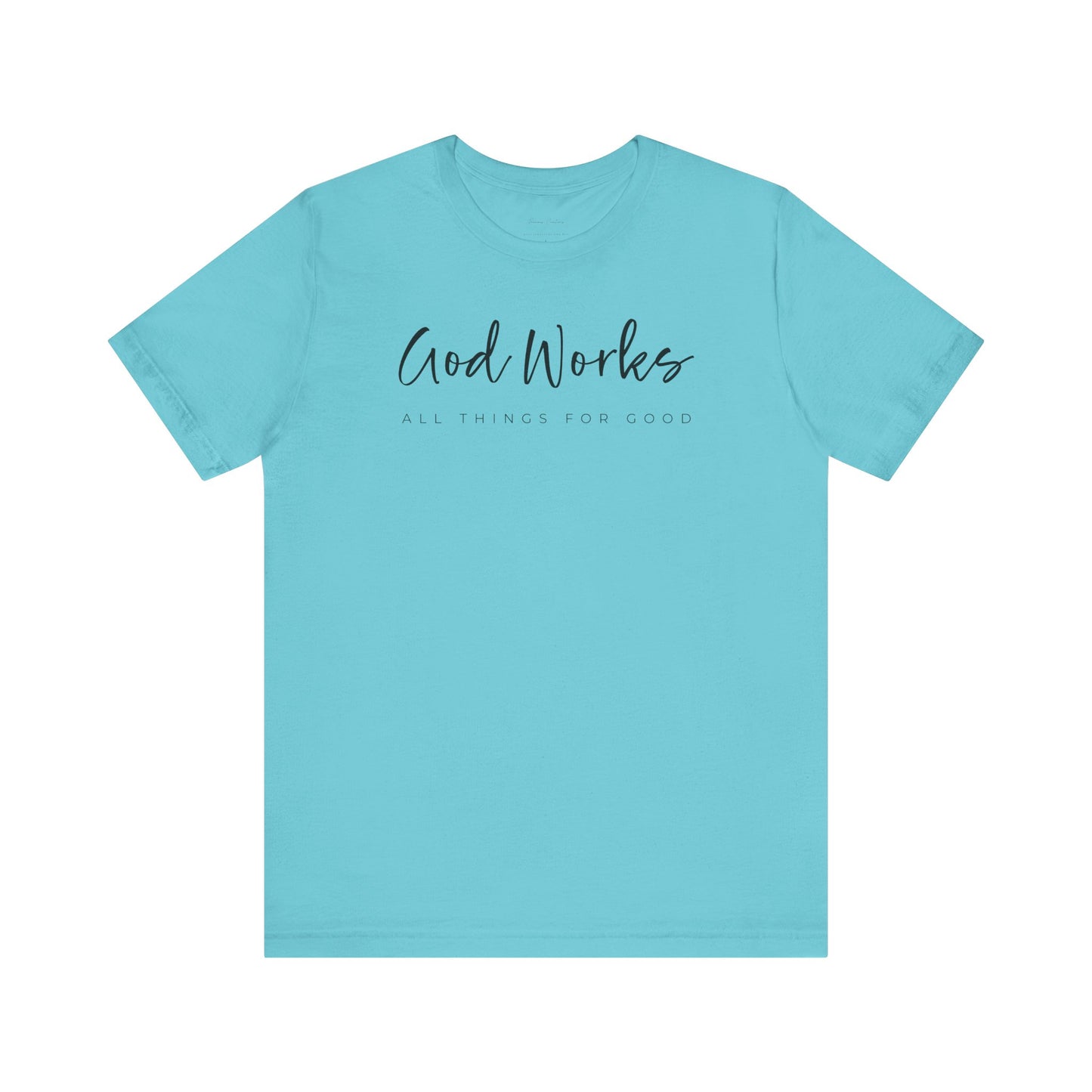 Bella + Canvas Inspirational Graphic Tee - God Works, Faith-Based Shirt, Casual Wear, Gift for Believers, Christian Apparel, Everyday Comfort