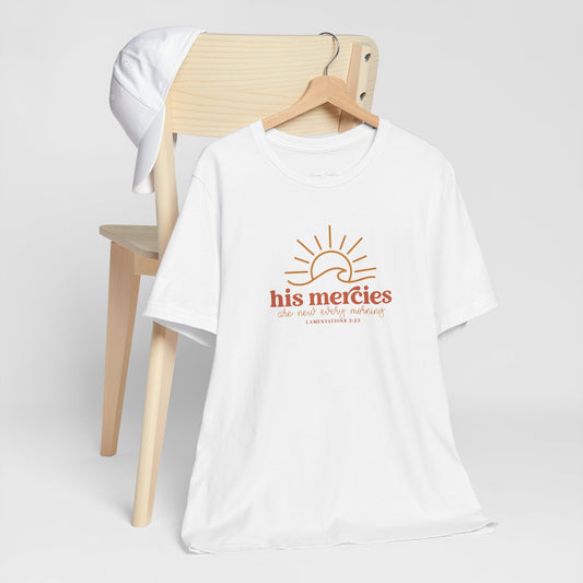 Bella + Canvas Inspirational Graphic Tee - His Mercies, Faith-Based Shirt, Casual Wear, Gift for Believers, Christian Apparel, Everyday Comfort