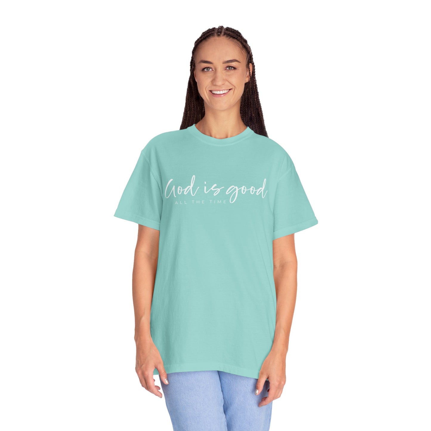 God is Good All the Time Garment-Dyed T-Shirt, Casual Tee, Unisex Fashion, Everyday Wear, Gift for Him and Her, Summer Style