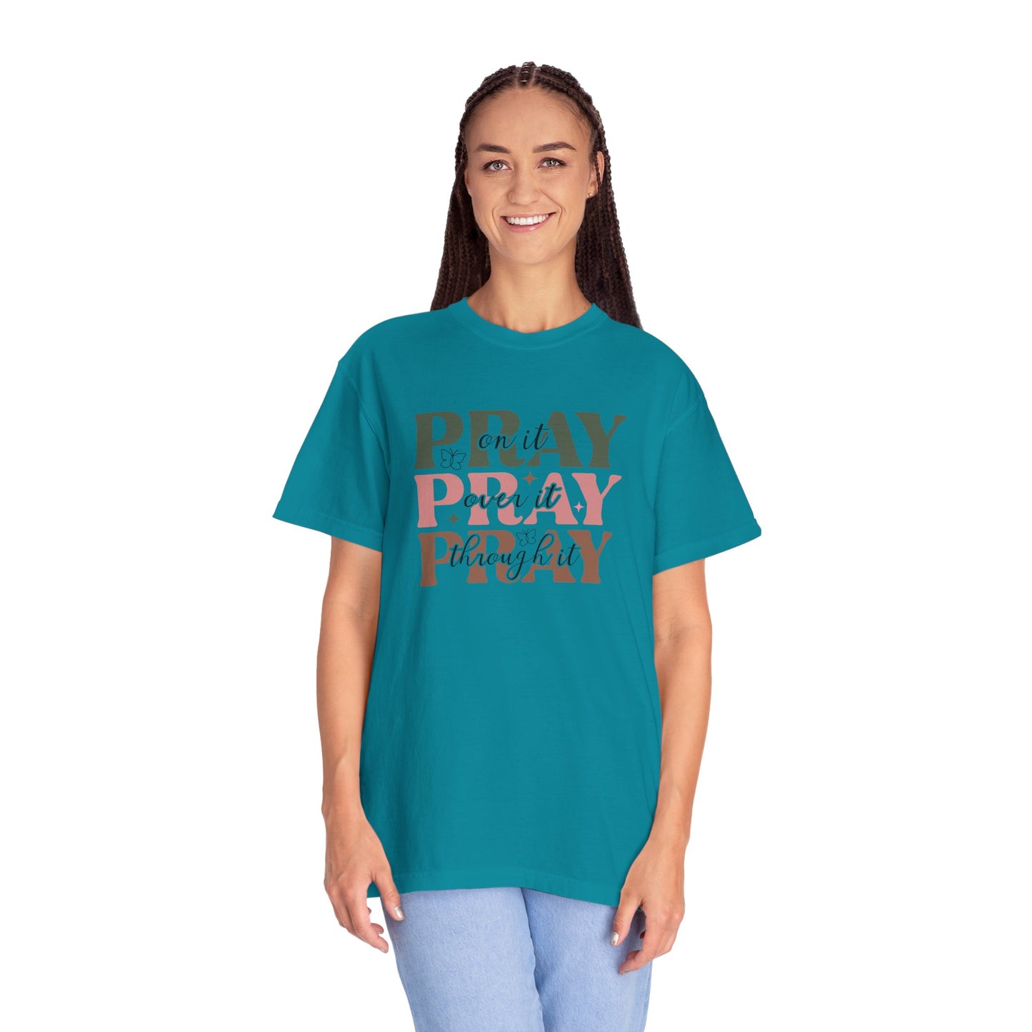Pray About It Unisex Garment-Dyed T-shirt | Inspirational Tee, Faith Shirt, Casual Wear, Gift for Christians, Spiritually Uplifting Apparel