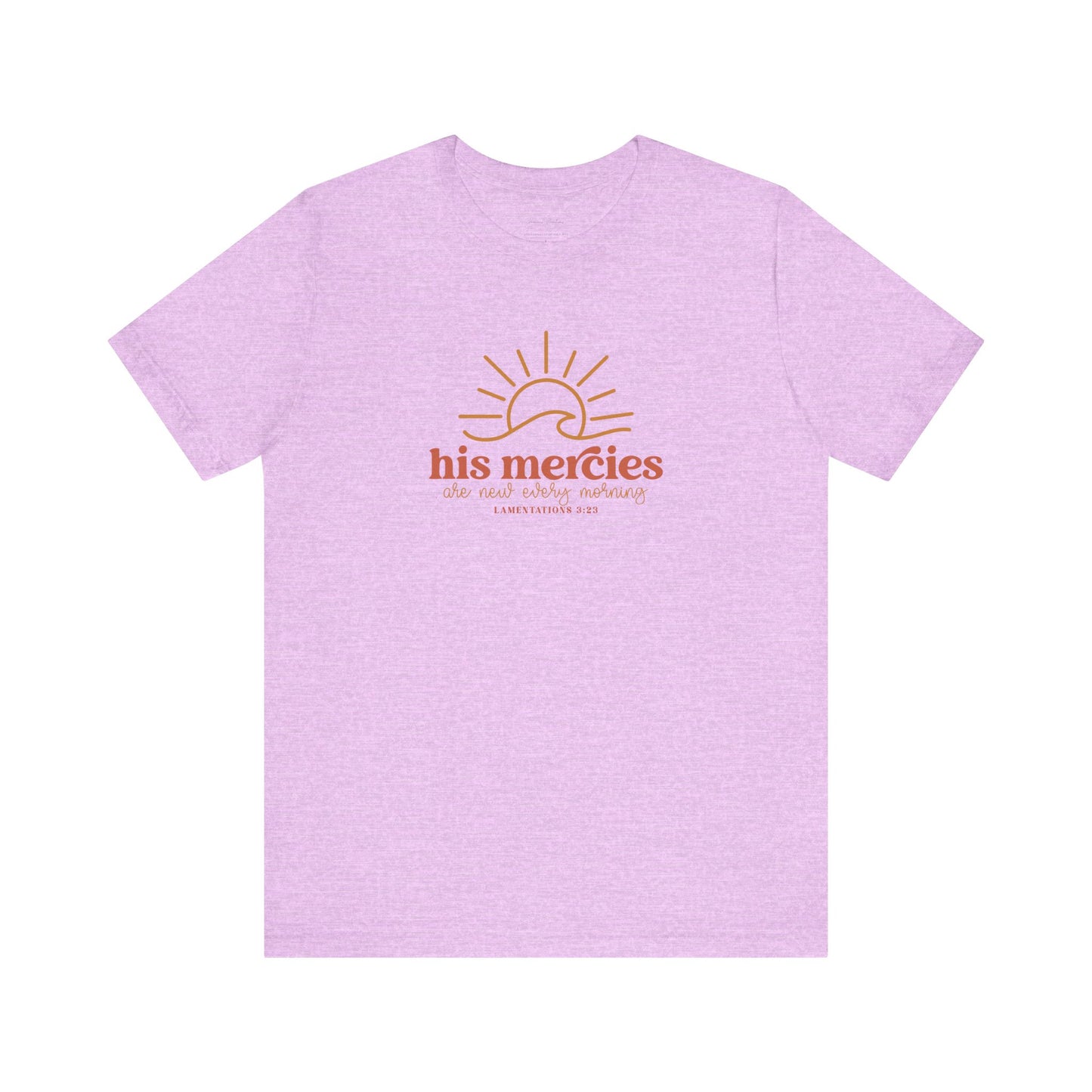 Bella + Canvas Inspirational Graphic Tee - His Mercies, Faith-Based Shirt, Casual Wear, Gift for Believers, Christian Apparel, Everyday Comfort