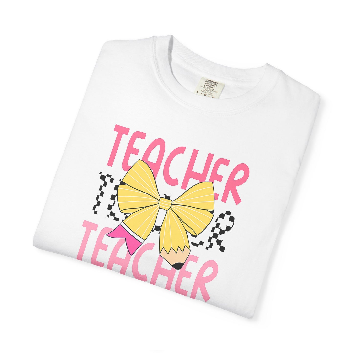 Comfort Colors Teacher  T-Shirt, Gift for Educators, Unisex Garment-Dyed Tee, Back to School Shirt, Fun Teacher Apparel