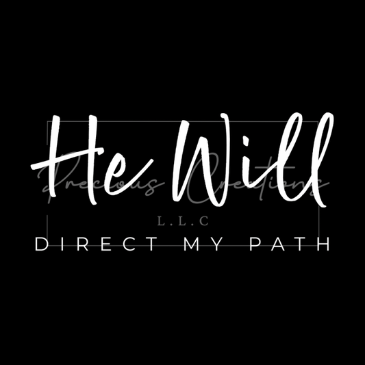 He Will Direct My Path DTF