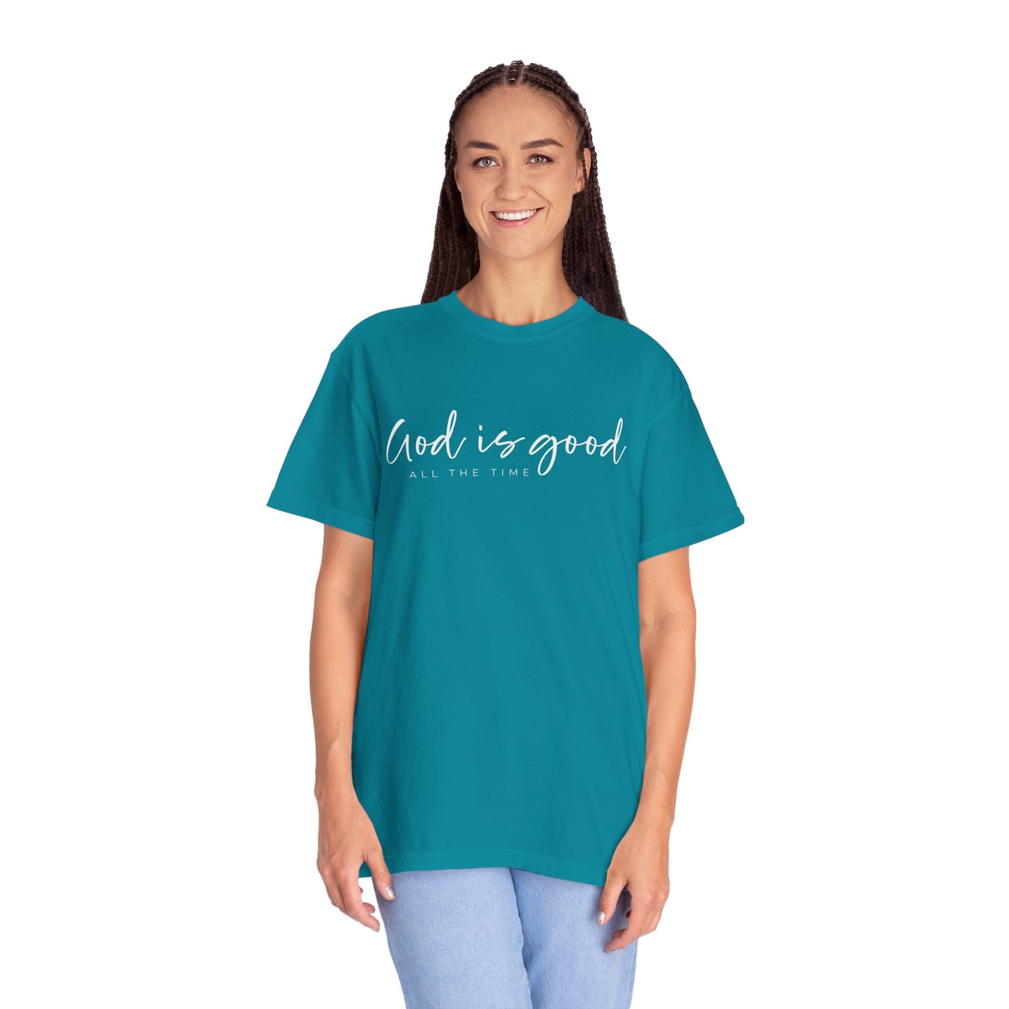 God is Good All the Time Garment-Dyed T-Shirt, Casual Tee, Unisex Fashion, Everyday Wear, Gift for Him and Her, Summer Style